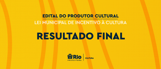 BANNER ROTATIVO - EDITAL DO PRODUTOR CULTURAL - RESULTADO FINAL