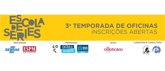 3ª Temporada de Oficinas da Escola de Séries