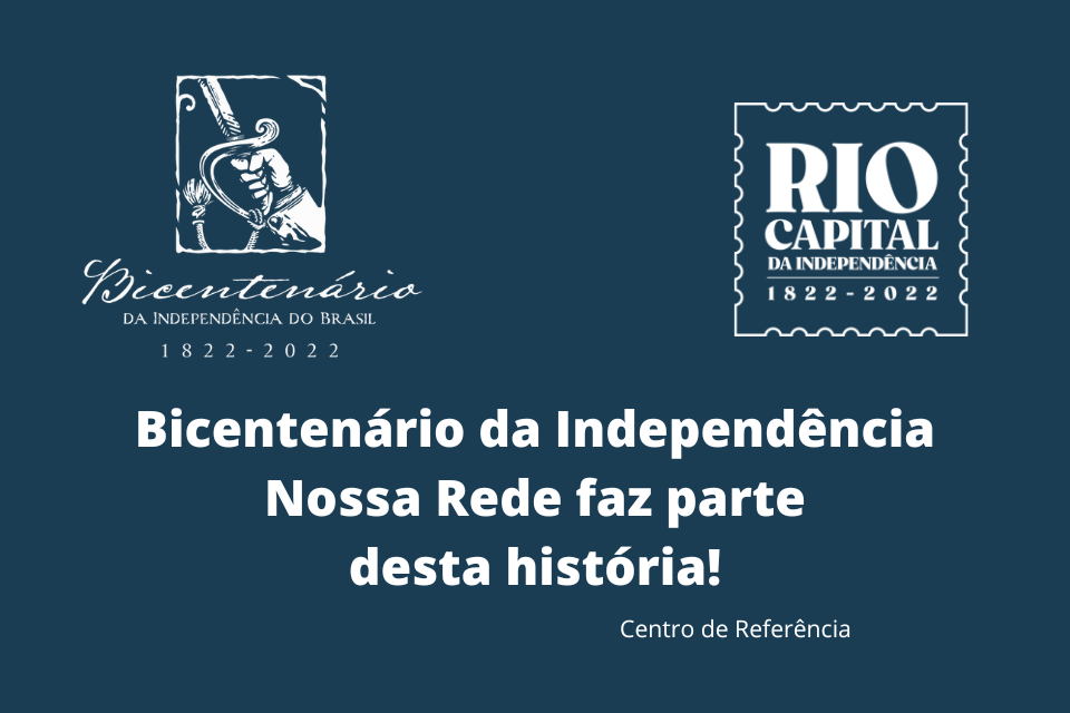 Notícia | Bicentenário da Independência Nossa Rede faz parte desta história! | CREP-AT