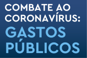 Acesse informações sobre os gastos públicos no combate ao Coronavírus.