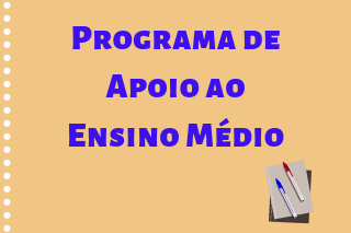 Programa de Apoio ao Ensino Médio
