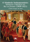 O Símbolo Indumentário: distinção e prestígio no Rio de Janeiro (1808-1821)
